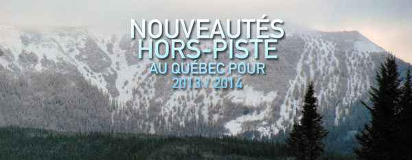 ski snowboard hors-piste nouveau au quebec